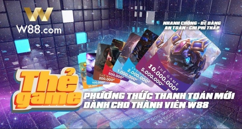 Nạp tiền thẻ game W88 - Bảo mật thông tin