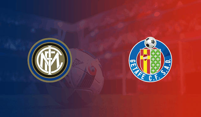Soi kèo nhà cái bóng đá trận Inter Milan vs Getafe