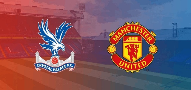 Soi kèo nhà cái bóng đá trận Crystal Palace vs MU
