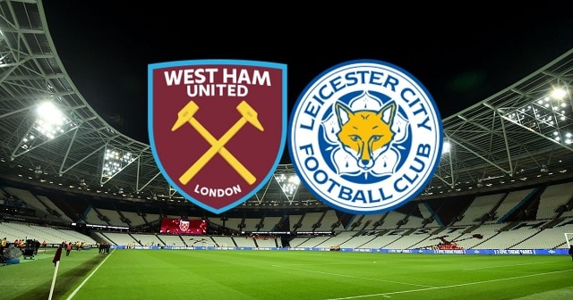 Soi kèo nhà cái bóng đá trận West Ham vs Leicester Soi kèo nhà cái bóng đá trận West Ham vs Leicester