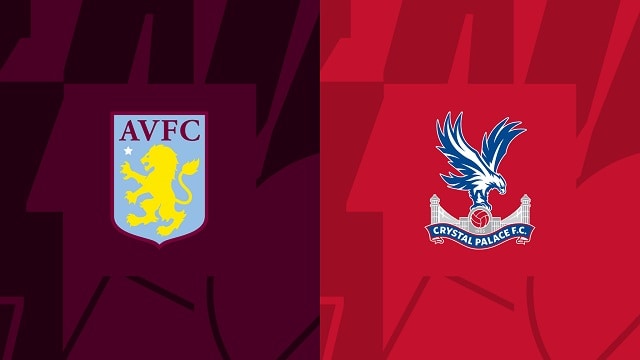 Soi kèo bóng đá trận Aston Villa vs Crystal Palace, 04/03/2023 – Ngoại hạng Anh soi keo bong da tran aston villa vs crystal palace, 04/03/2023 – ngoai hang anh