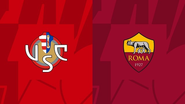 soi keo bong da tran cremonese vs as roma, 01/03/2023 – vdqg y [serie a]