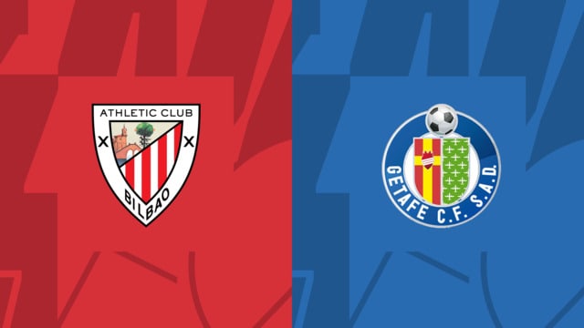 Soi keo bong da tran Bilbao vs Getafe, 01/04/2023 – Cup VDQG Tay Ban Nha