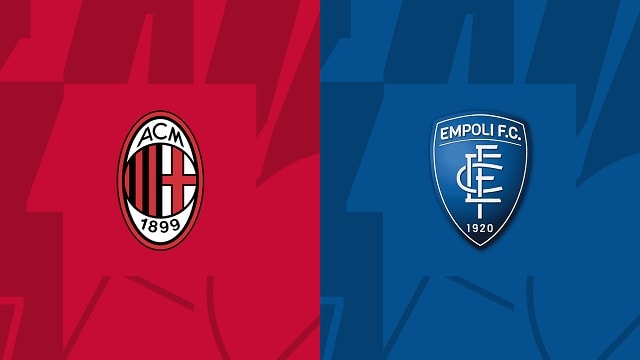 soi keo bong da tran ac milan vs empoli, 08/04/2023 – vdqg y [serie a]