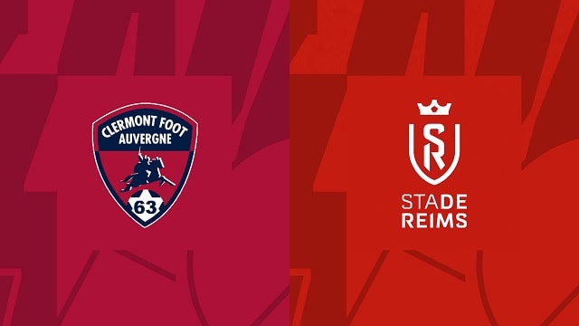 soi keo bong da tran clermont vs reims, 30/04/2023 – vdqg phap [ligue 1]