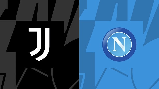soi keo bong da tran juventus vs napoli, 24/04/2023 – vdqg y [serie a]