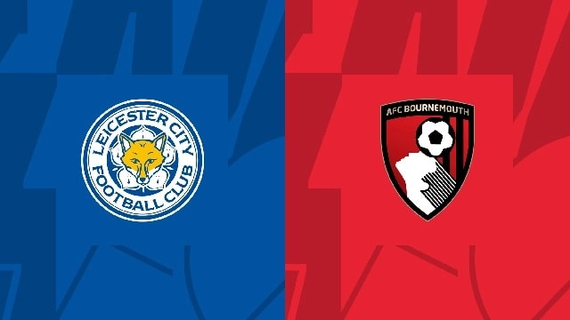 soi keo bong da tran leicester vs bournemouth, 08/04/2023 – ngoai hang anh
