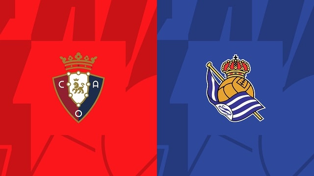 soi keo bong da tran osasuna vs real sociedad, 29/04/2023 – giai vdqg tay ban nha