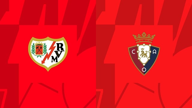 Soi kèo bóng đá trận Rayo Vallecano vs Osasuna, 15/04/2023 – Giải VĐQG Tây Ban Nha soi keo bong da tran rayo vallecano vs osasuna, 15/04/2023 – giai vdqg tay ban nha