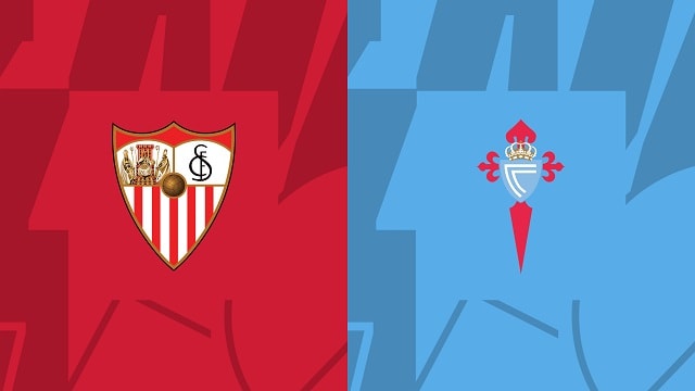 soi keo bong da tran sevilla vs celta vigo, 08/04/2023 – giai vdqg tay ban nha