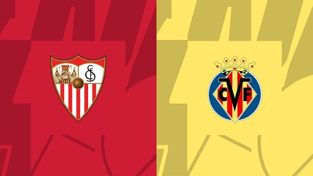 soi keo bong da tran sevilla vs villarreal, 24/04/2023 – giai vdqg tay ban nha