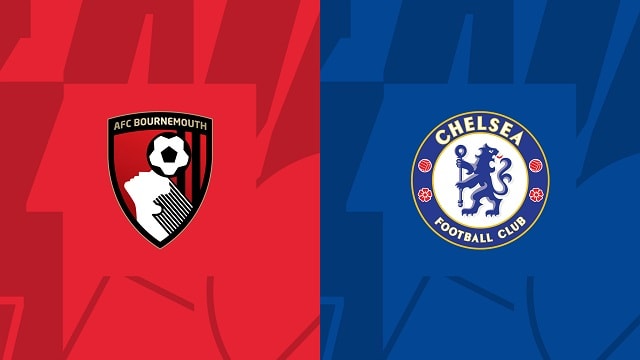 Soi kèo bóng đá trận Bournemouth vs Chelsea, 06/05/2023 – Ngoại Hạng Anh soi keo bong da tran bournemouth vs chelsea, 06/05/2023 – ngoai hang anh
