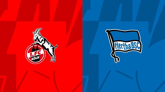 soi keo bong da tran fc koln vs hertha berlin, 13/05/2023 – giai vdqg duc