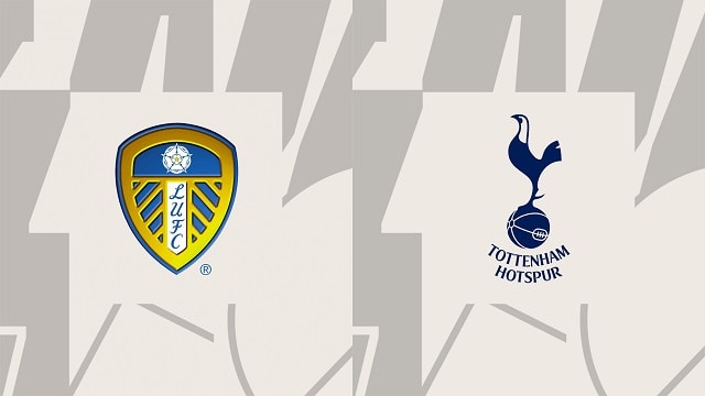 soi keo bong da tran leeds vs tottenham, 28/05/2023 – ngoai hang anh