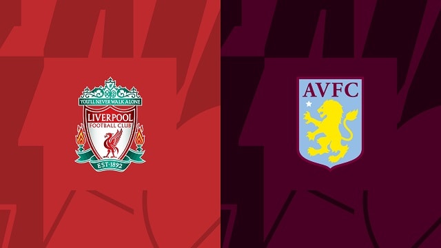 soi keo bong da tran liverpool vs aston villa, 20/05/2023 – ngoai hang anh