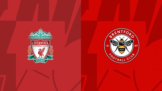 soi keo bong da tran liverpool vs brentford, 06/05/2023 – ngoai hang anh