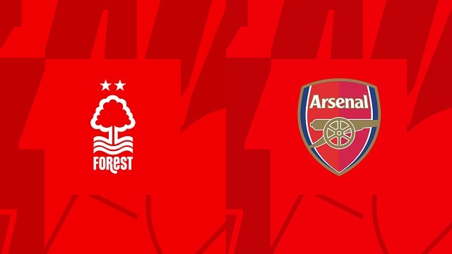 soi keo bong da tran nottingham forest vs arsenal, 20/05/2023 – ngoai hang anh