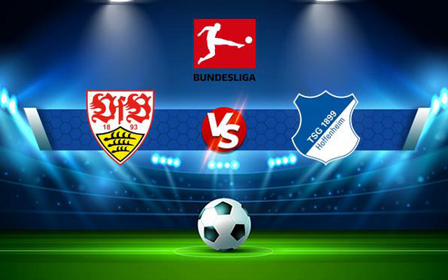 Soi kèo bóng đá trận Stuttgart vs Hoffenheim, 27/05/2023 – Giải VĐQG Đức soi keo bong da tran stuttgart vs hoffenheim, 27/05/2023 – giai vdqg duc