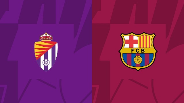 Soi kèo bóng đá trận Valladolid vs Barcelona, 24/05/2023 – Giải VĐQG Tây Ban Nha soi keo bong da tran valladolid vs barcelona, 24/05/2023 – giai vdqg tay ban nha