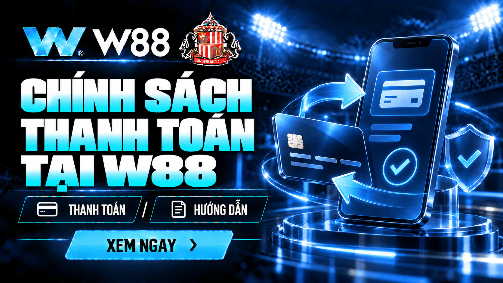 Chính sách thanh toán tại W88 Chính sách thanh toán tại W88