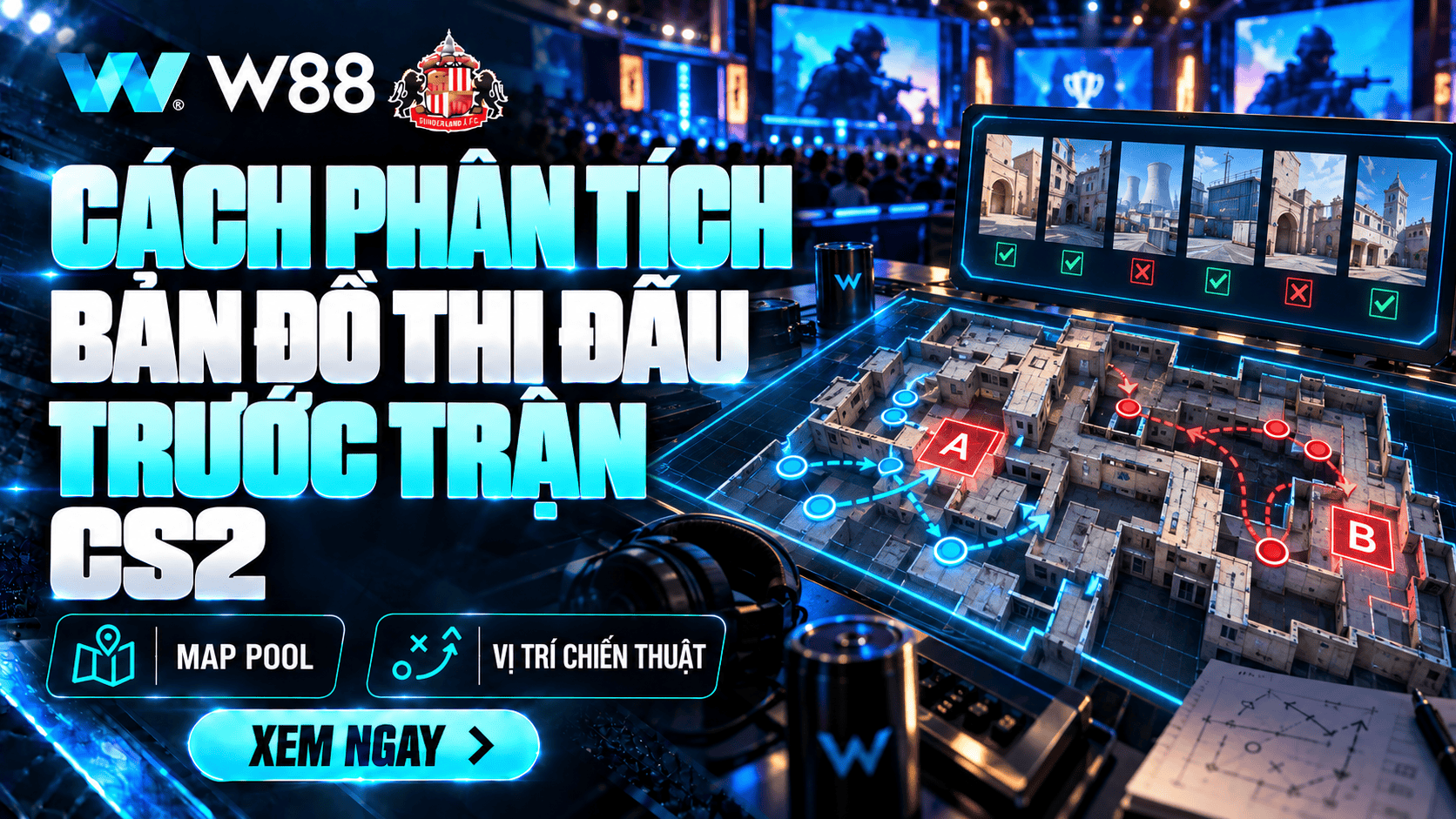 Cách phân tích bản đồ thi đấu trước trận CS2 đơn giản hiệu quả