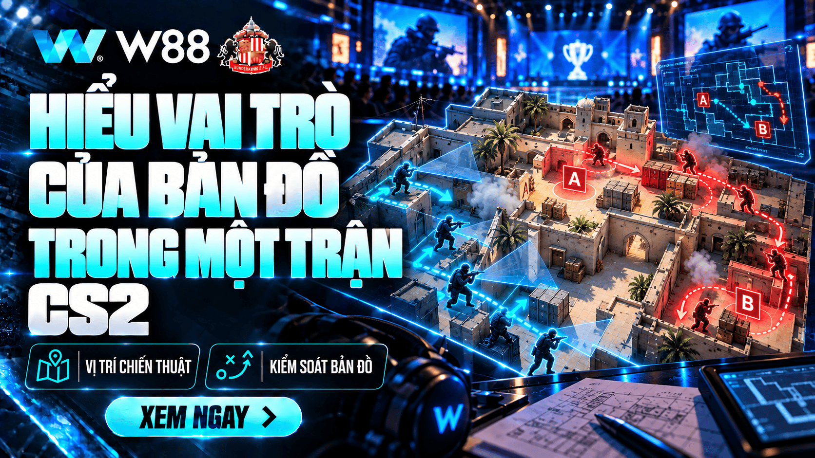 Hiểu vai trò của bản đồ trong một trận CS2