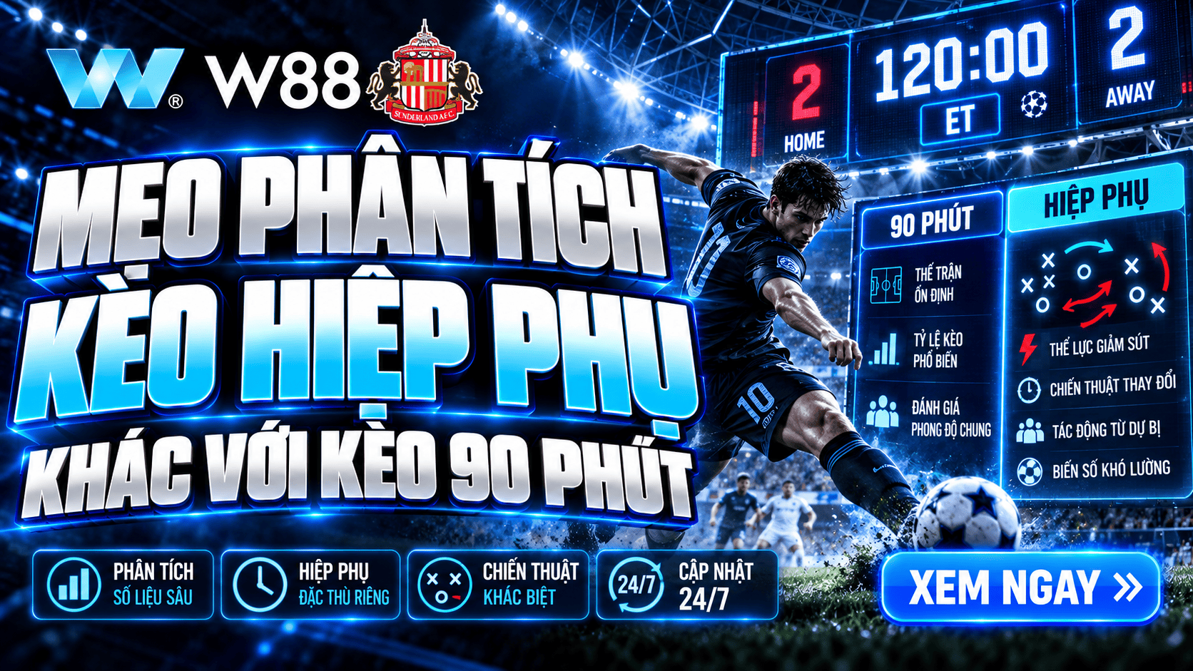 Mẹo phân tích kèo hiệp phụ khác với kèo 90 phút như thế nào?